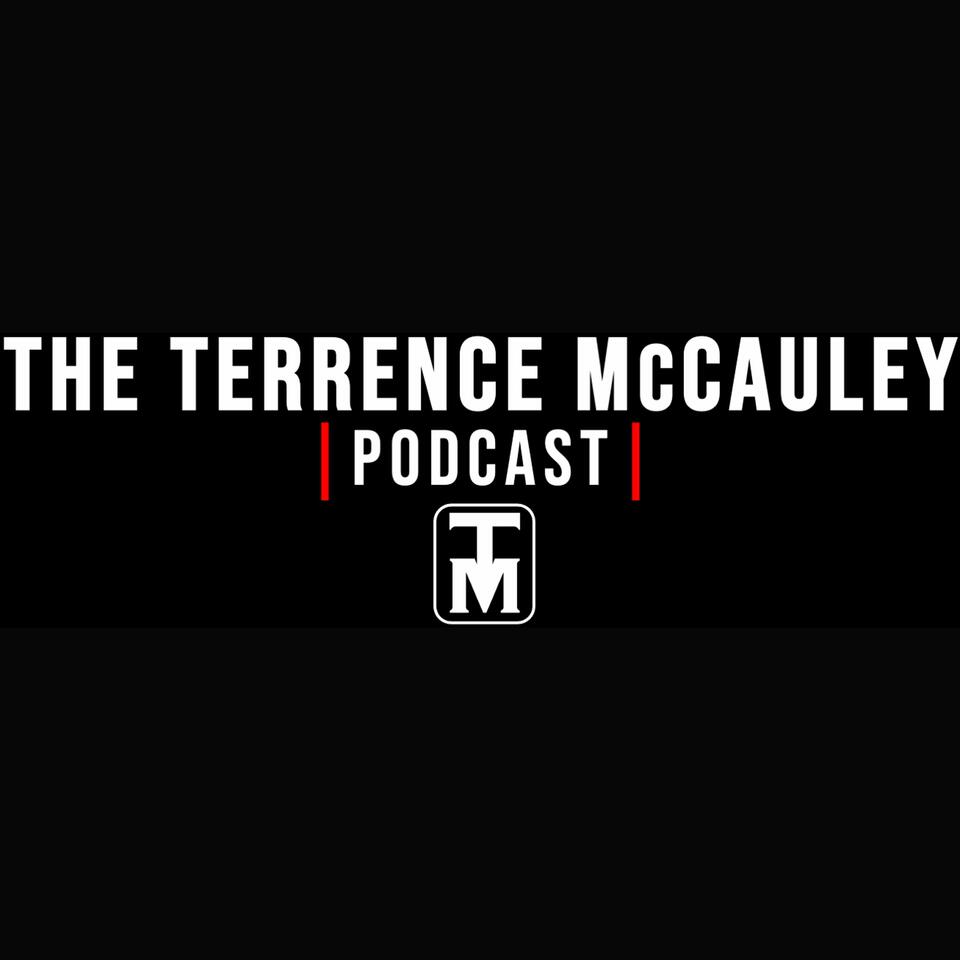 The Terrence McCauley Podcast