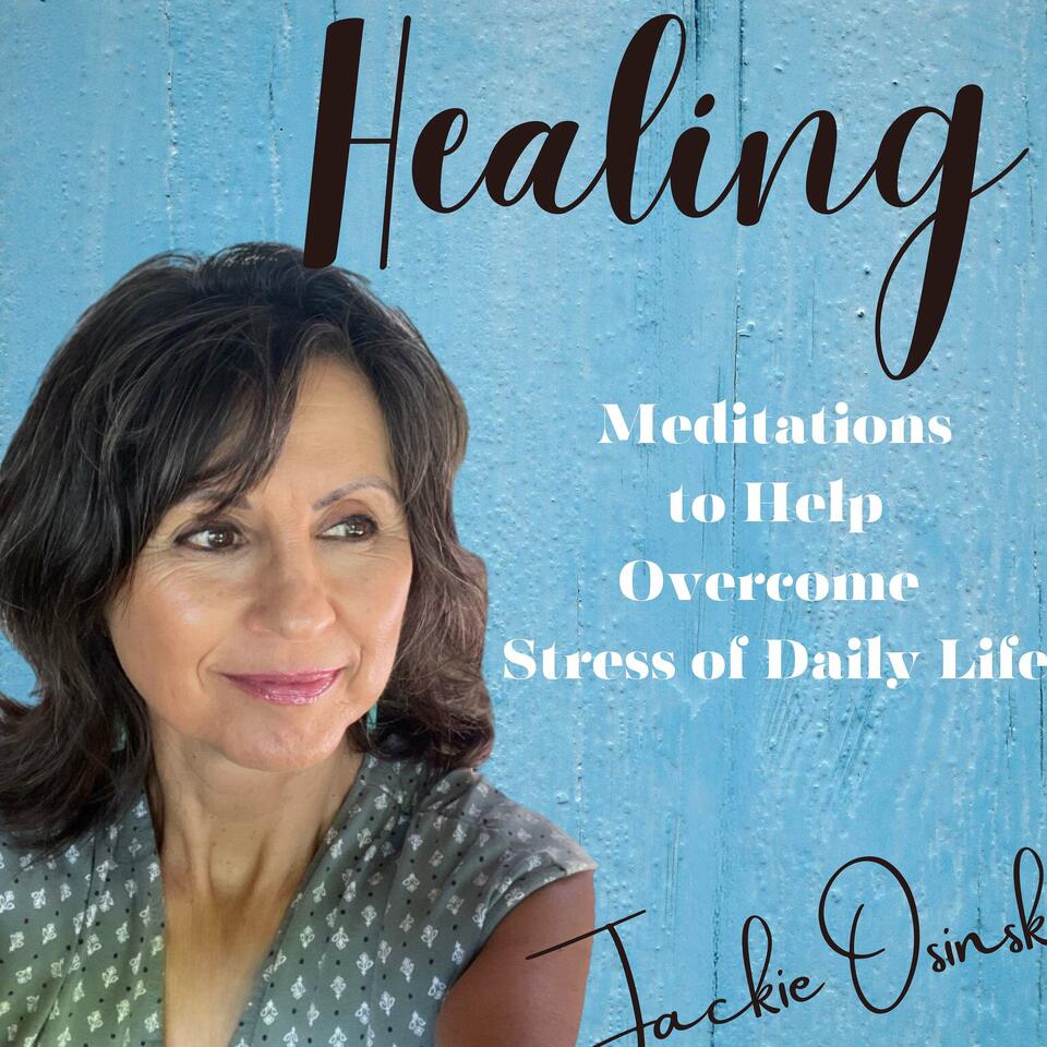 HEALING MEDITATIONS with Jackie Osinski
