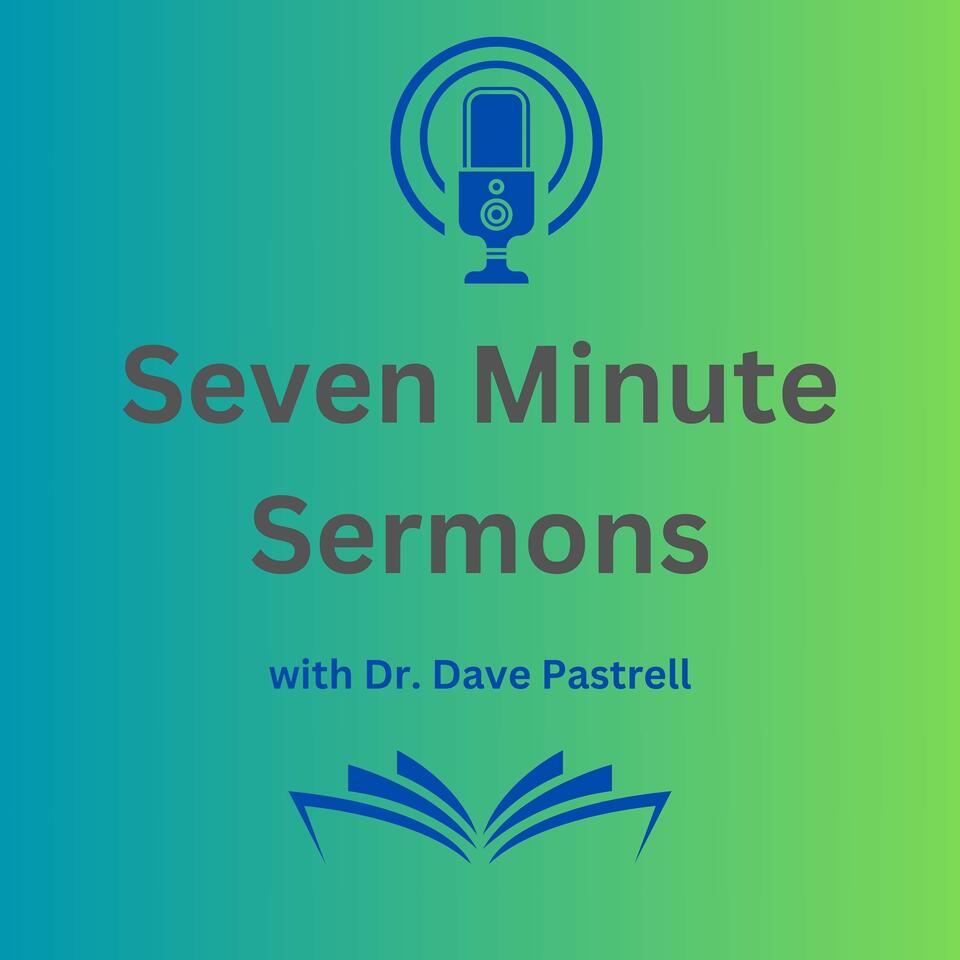 Seven Minute Sermons