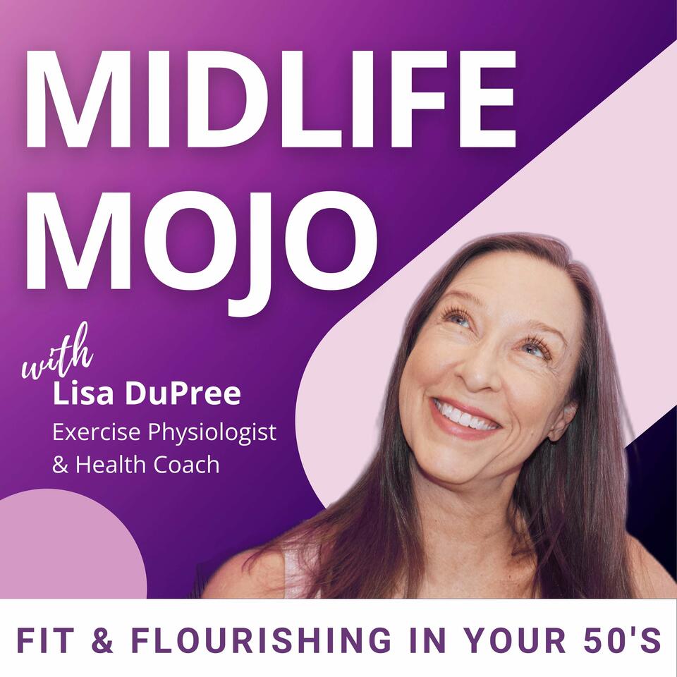 Midlife Mojo: Fitness over 50 for Flourishing in Menopause