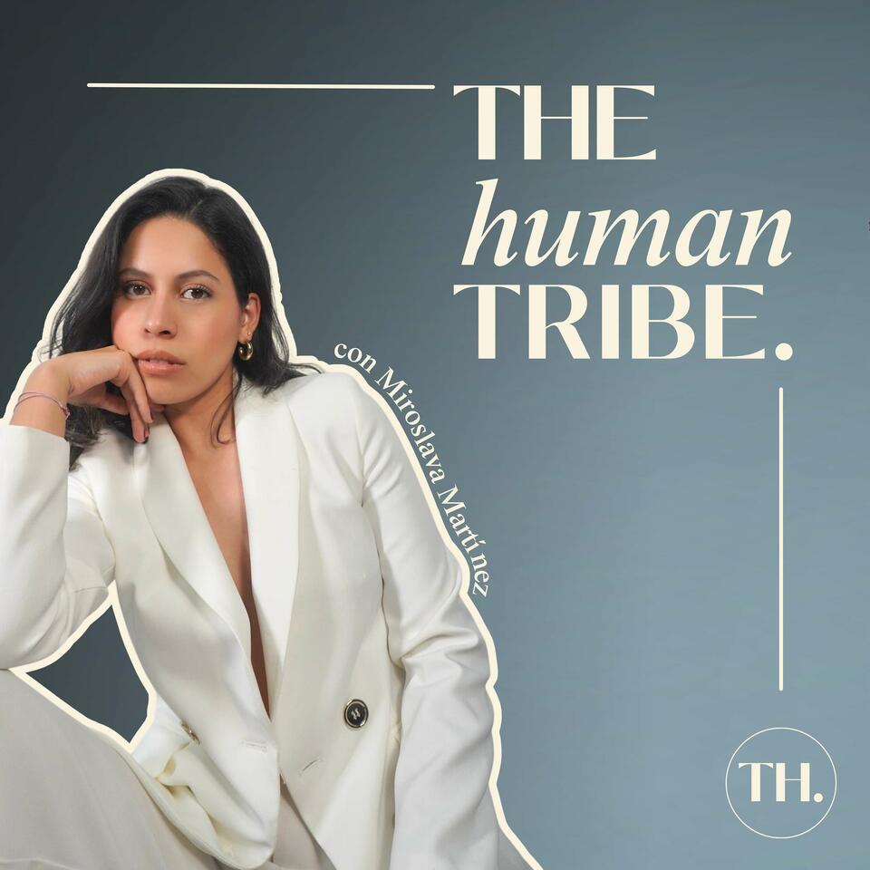 The Human Tribe Podcast