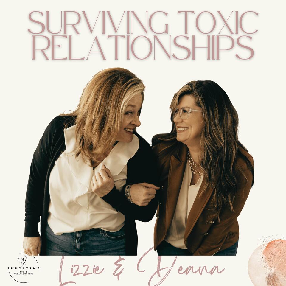 Surviving Toxic Relationships Podcast