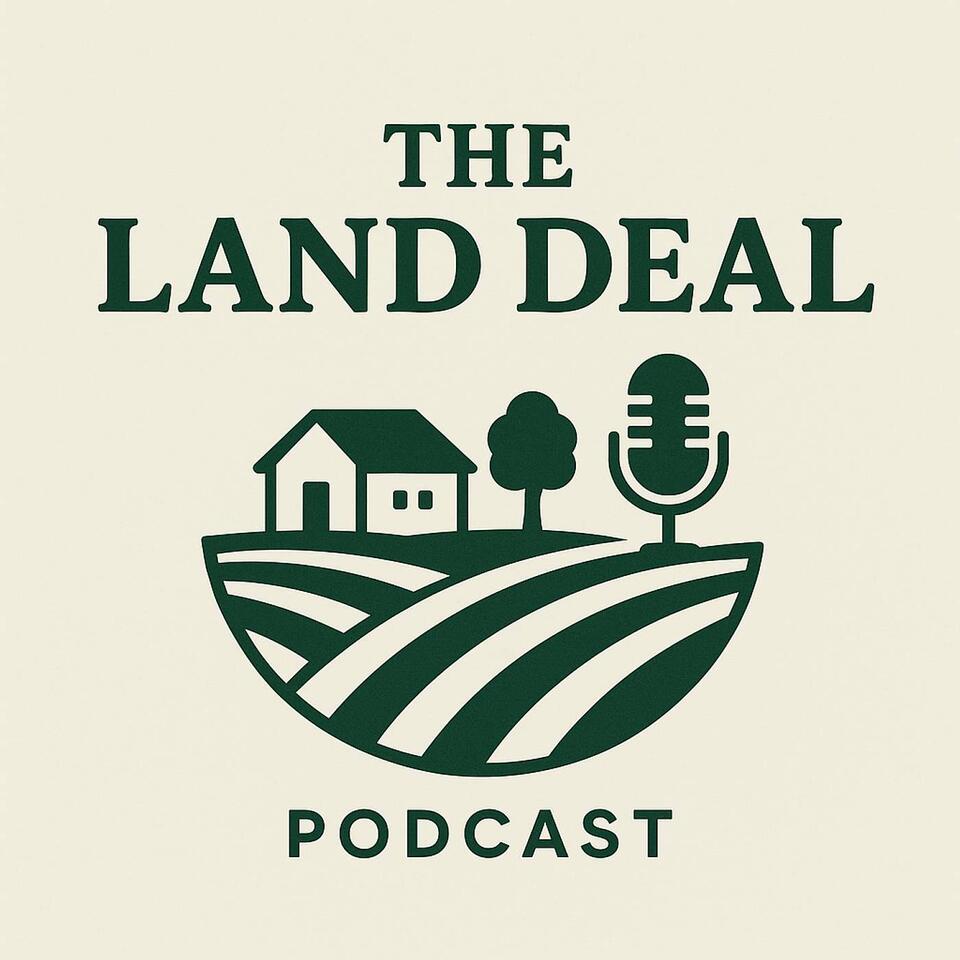The Land Deal: Prime Land Buyers Podcast | Sell Land for Cash