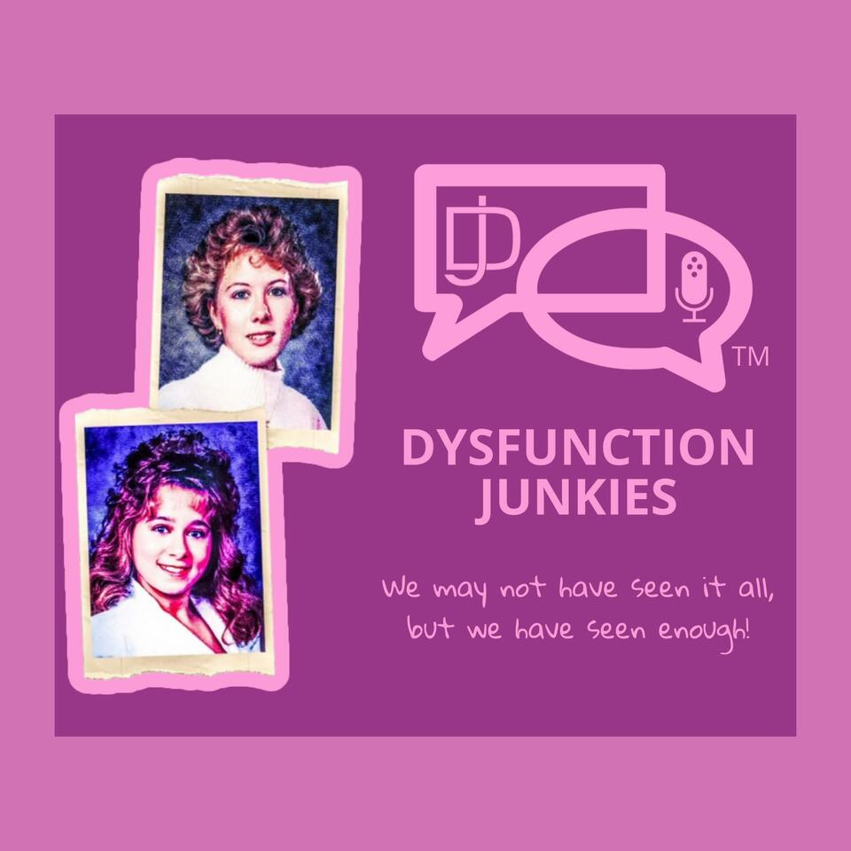 Dysfunction Junkies