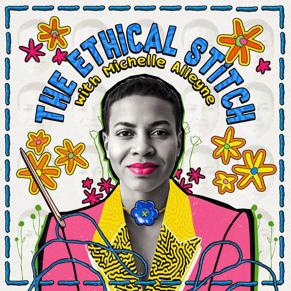 The Ethical Stitch with Michelle Alleyne