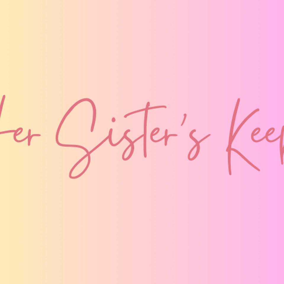 Her Sister’s Keeper