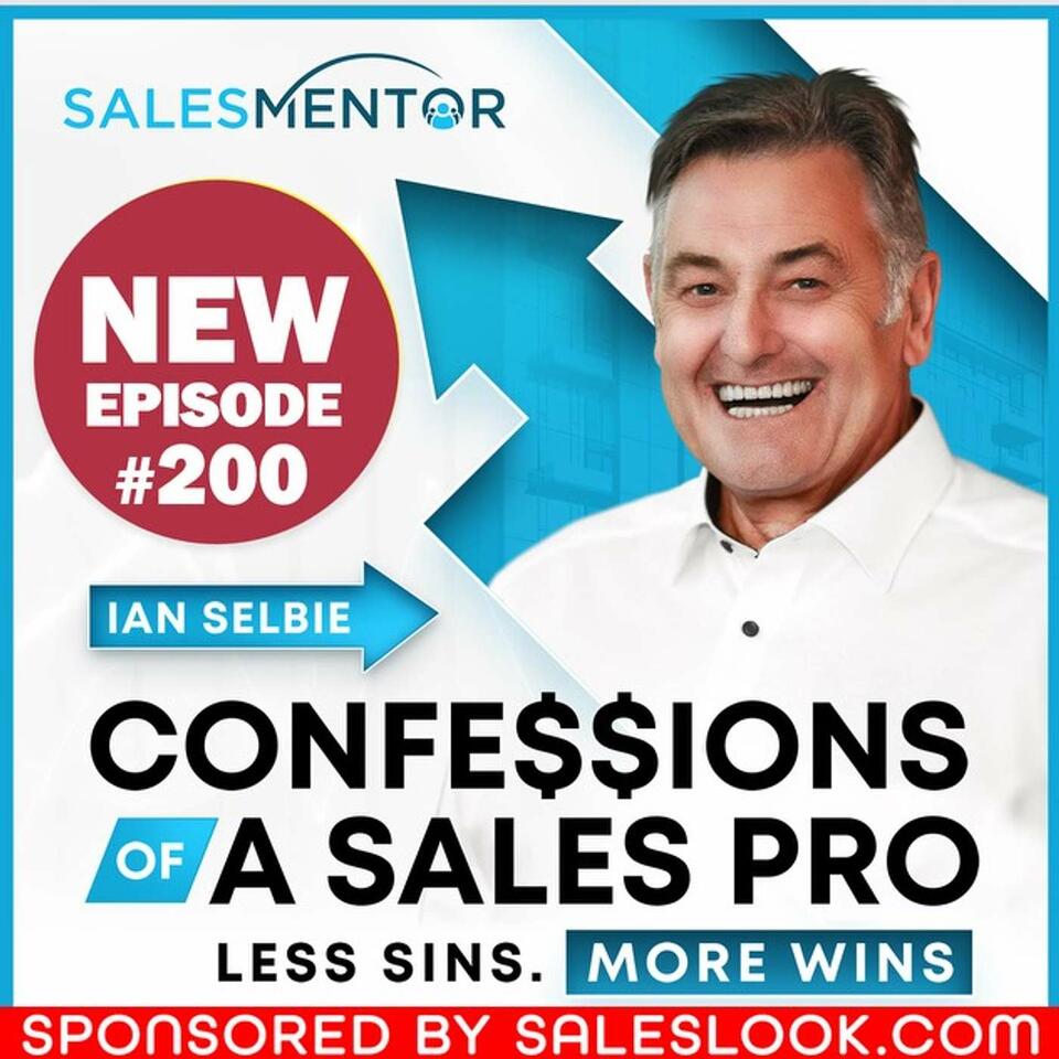 Confessions of a Sales Pro with Ian Selbie