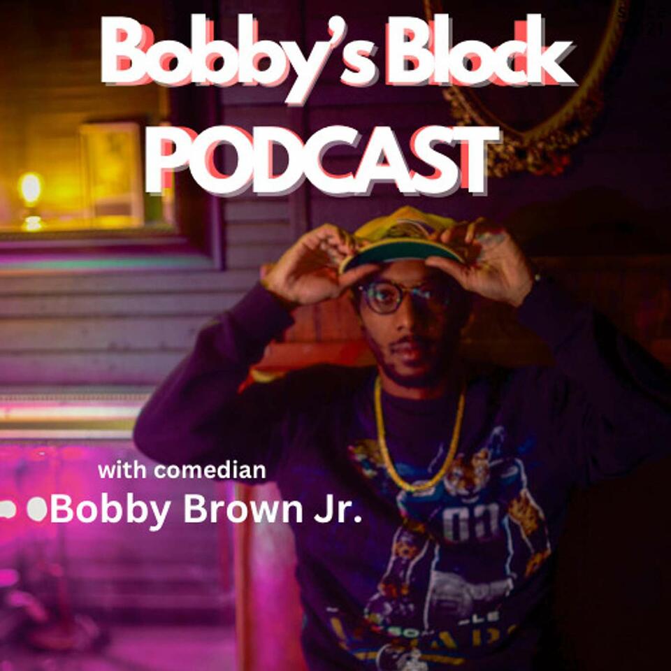 Bobby's Block Podcast