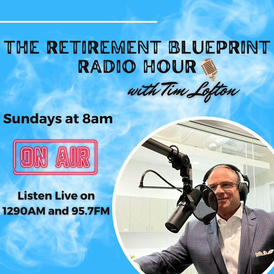 The Retirement Blueprint Radio Hour
