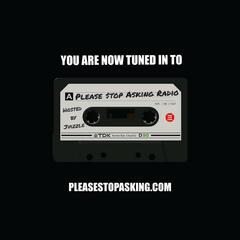 PLEASE STOP ASKING RADIO with DJ Vizzle - 105.7thephaze Podcast