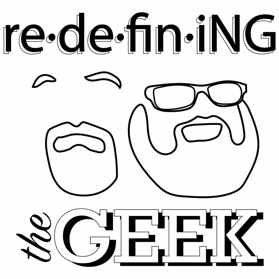 Redefining The Geek