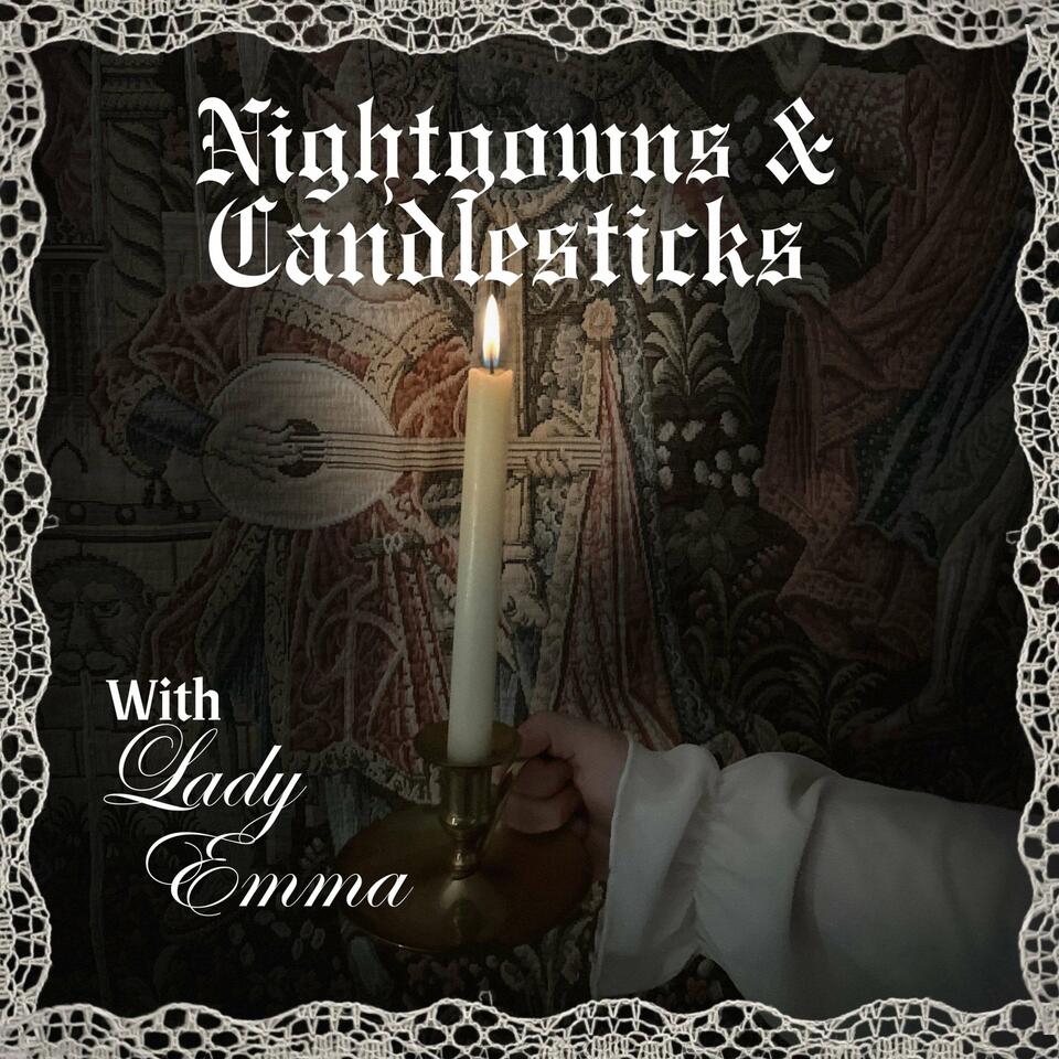 Nightgowns and Candlesticks