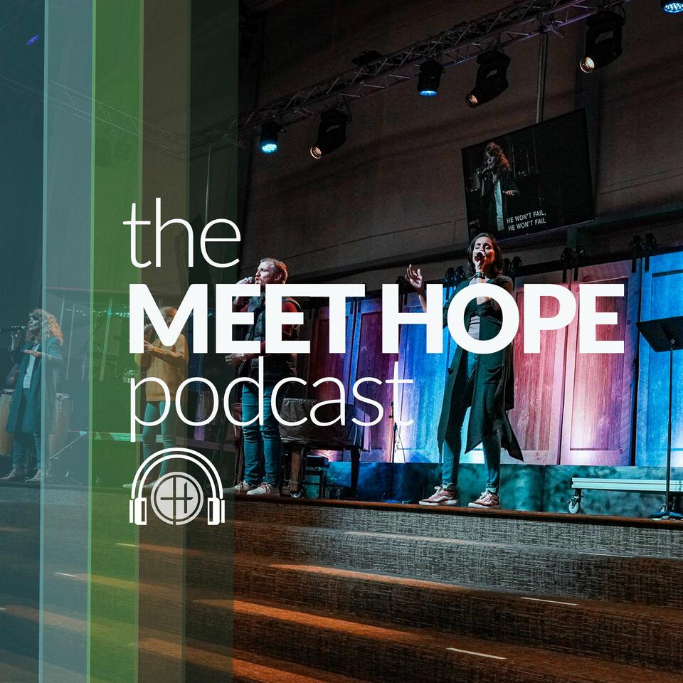 The Meet Hope Podcast