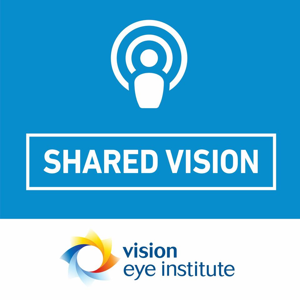 SHARED VISION Podcasts
