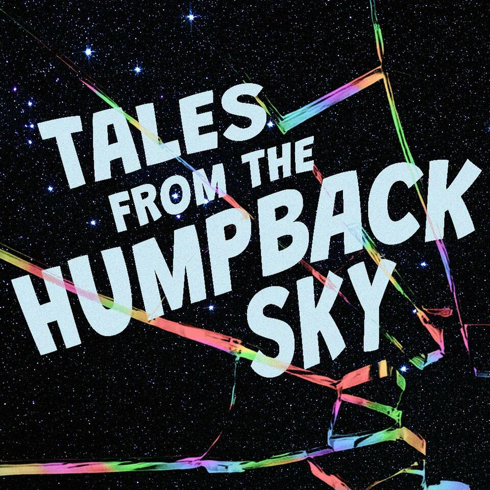 Tales from the Humpback Sky
