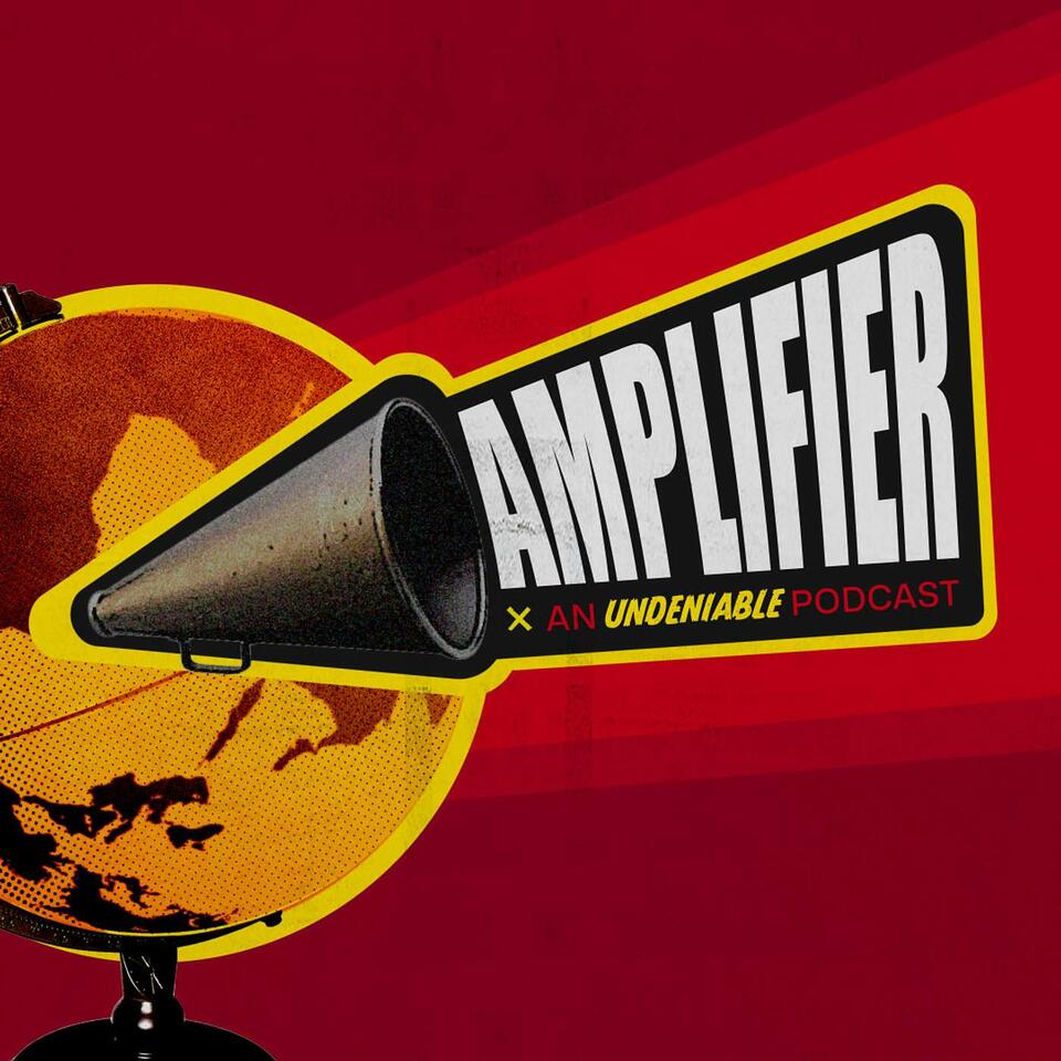Amplifier: An Undeniable Climate Emergency Podcast