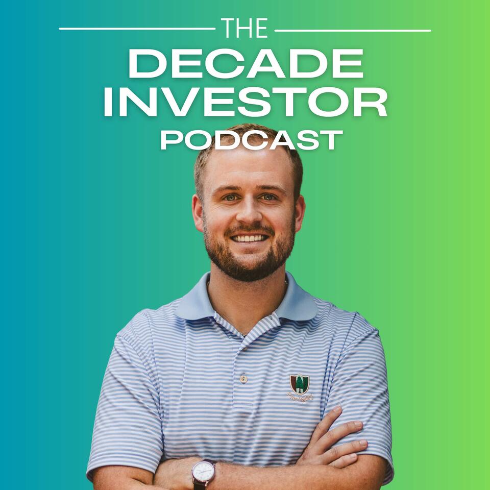 The Decade Investor Podcast