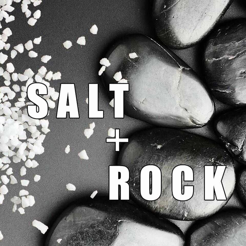 Salt + Rock