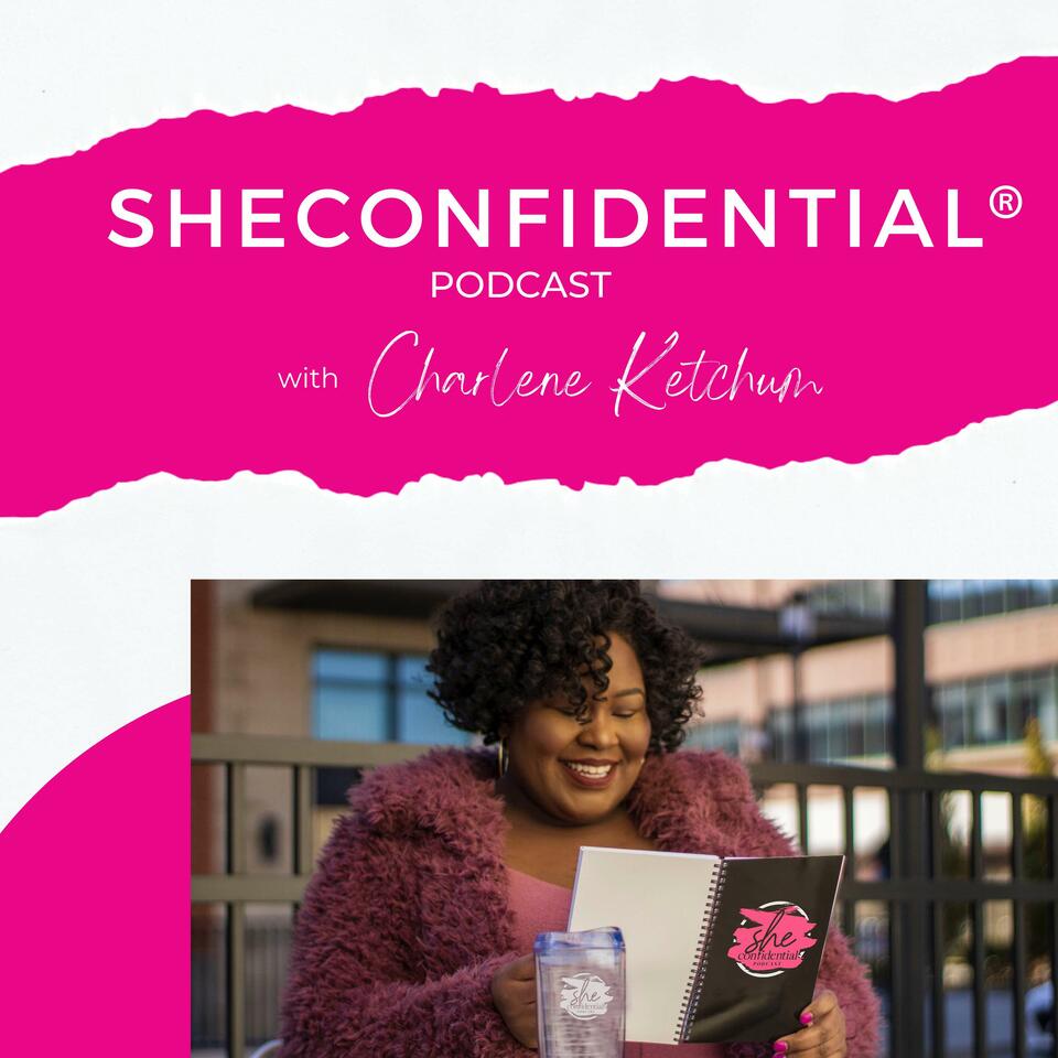 SheConfidential® Podcast