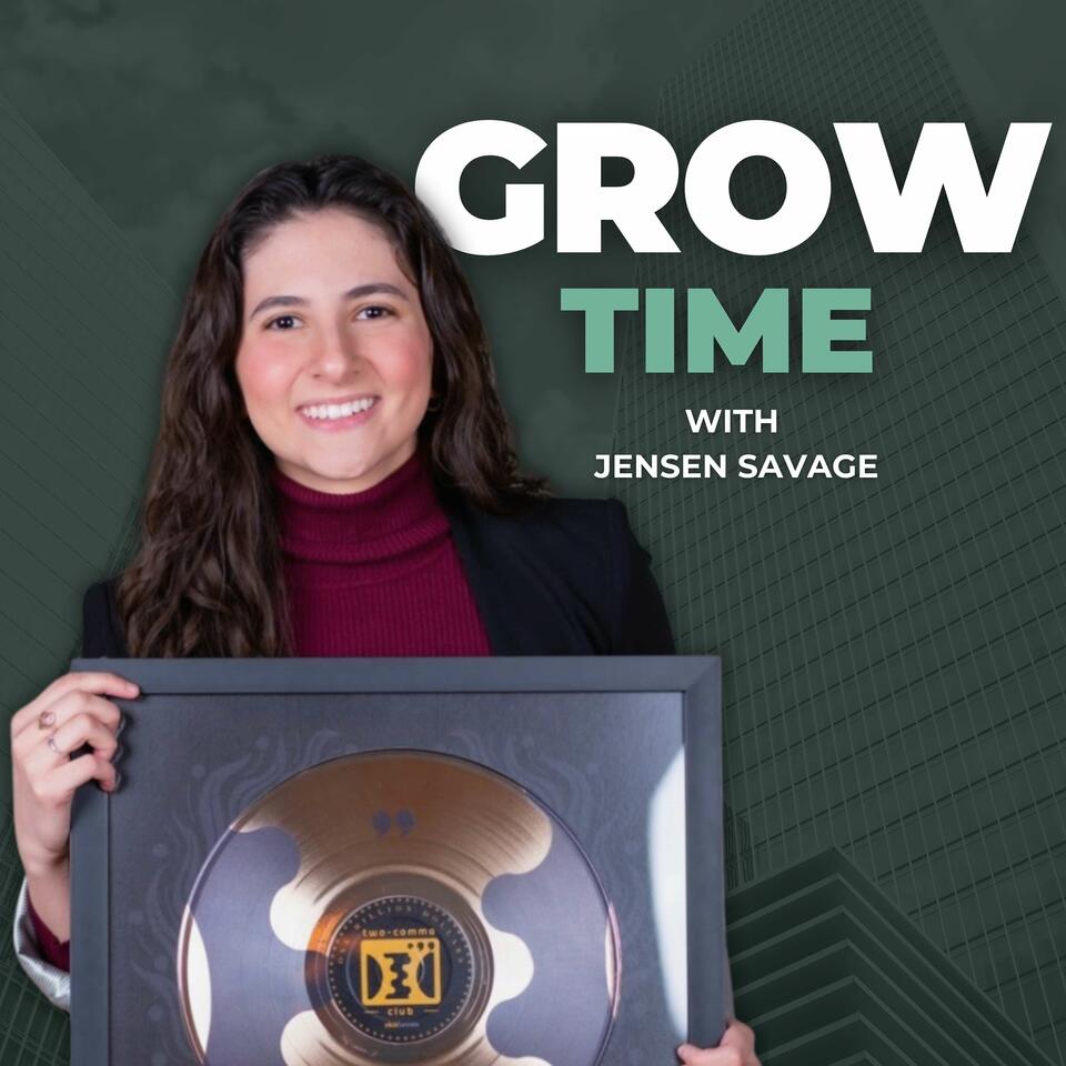 Grow Time with Jensen Savage