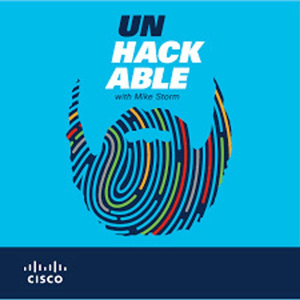 Unhackable with Mike Storm