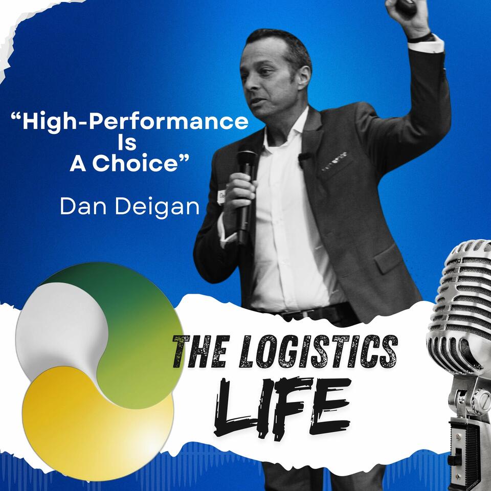 The Logistics Life - High-Performance Is A Choice