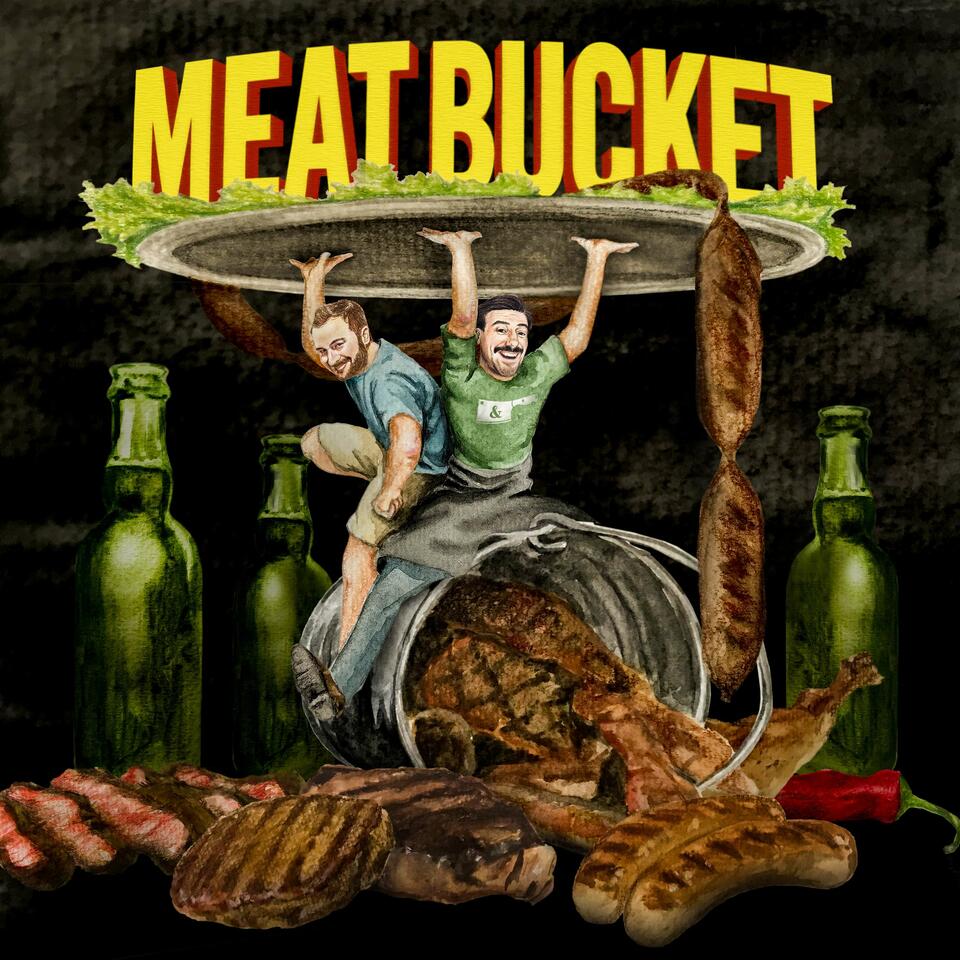 The MeatBucket Podcast