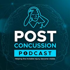 40. A Dream Recovery with Melanie Wienhoven - Concussion, & Career - The Post Concussion Podcast - Life After A Brain Injury