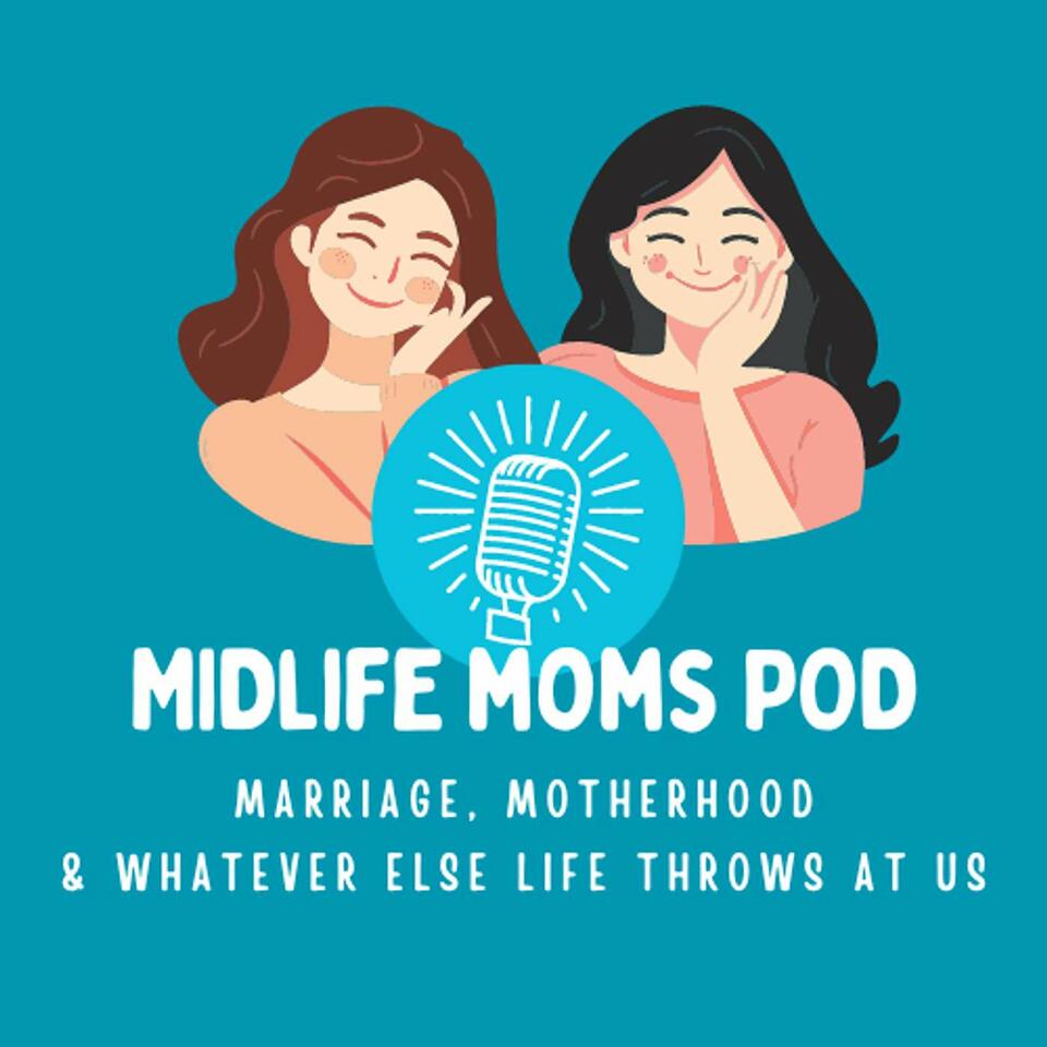 Midlife Moms Pod