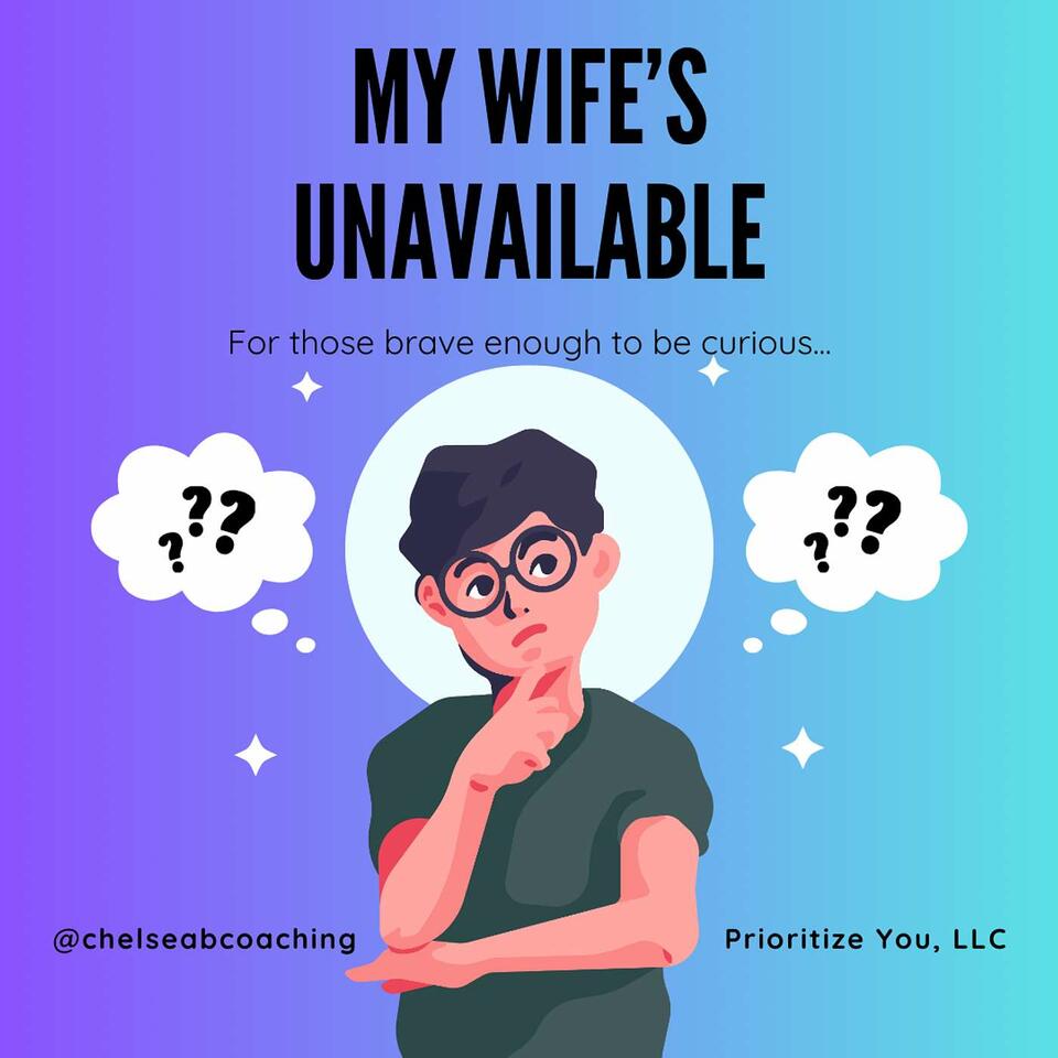 My Wife's Unavailable