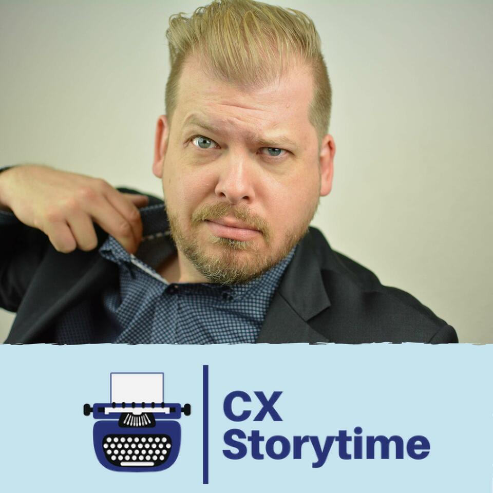 CX Storytime, Tales from the Customer Journey