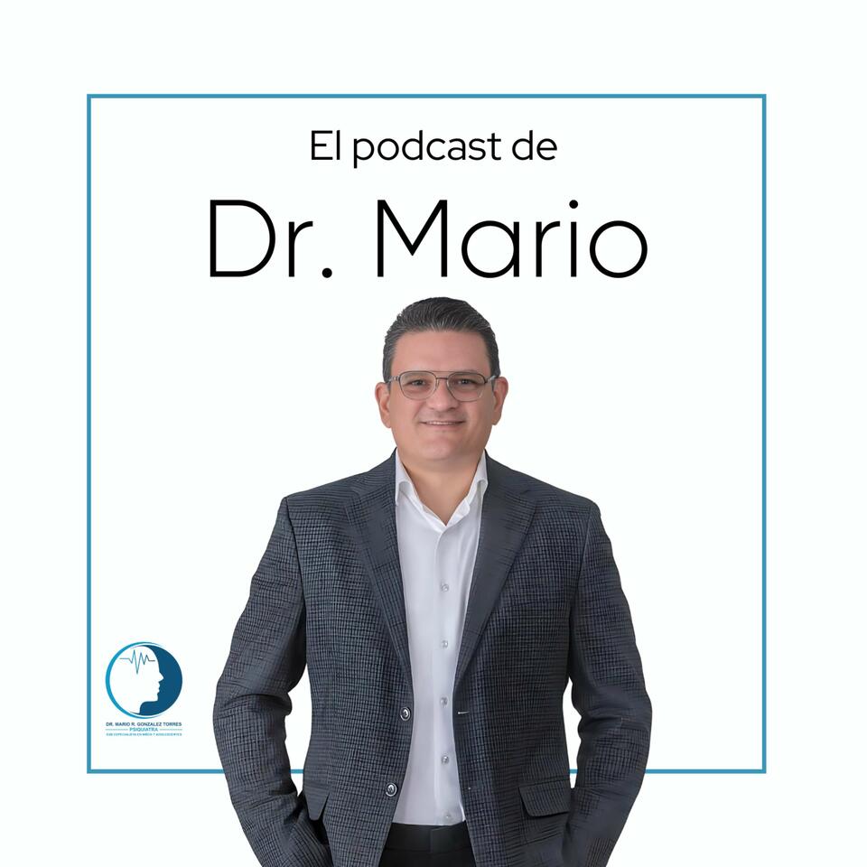 El Podcast de Dr. Mario