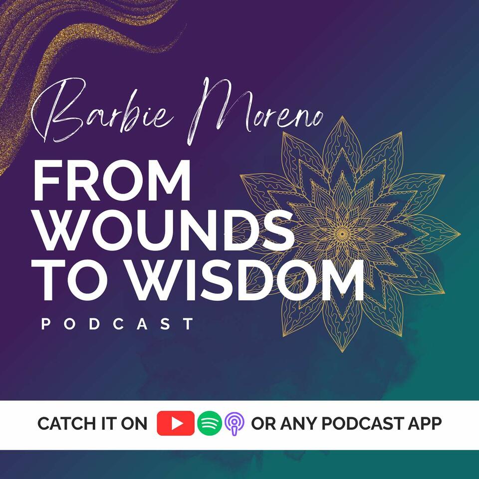 From Wounds to Wisdom (Previously the Mental-Hell Podcast)