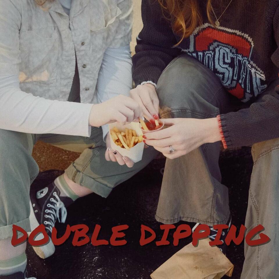 Double Dipping