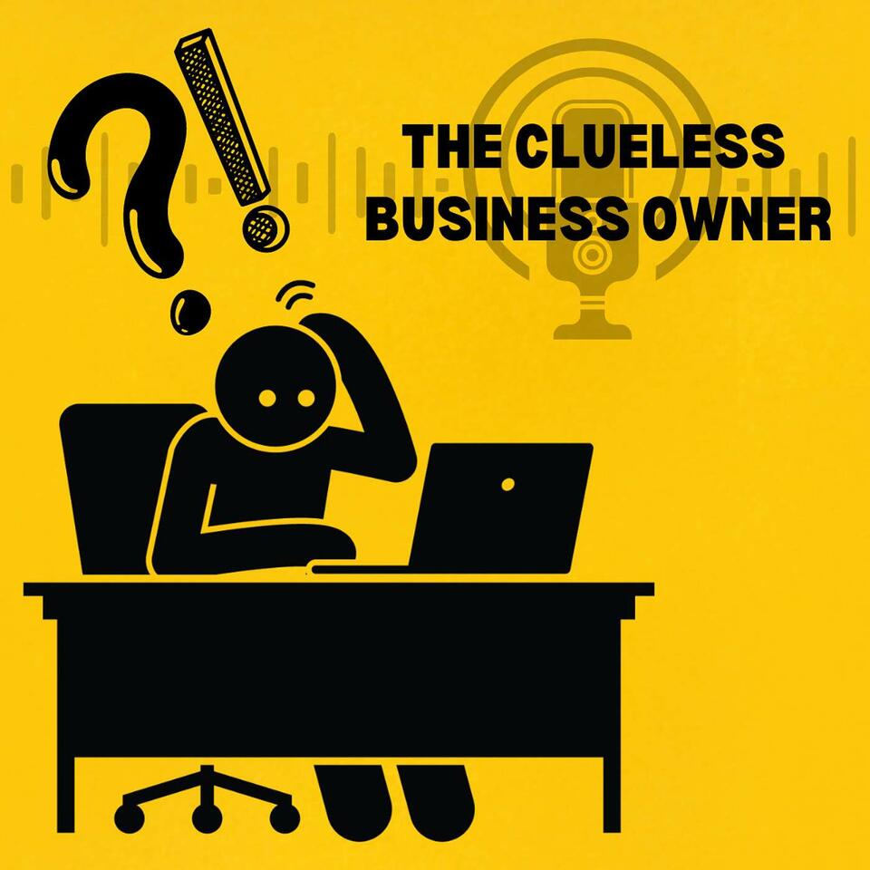 The Clueless Business Owner