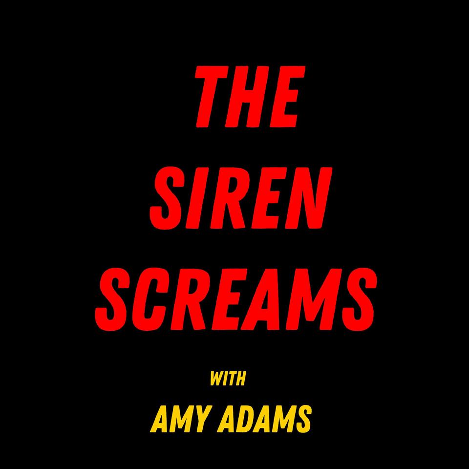 The Siren Screams