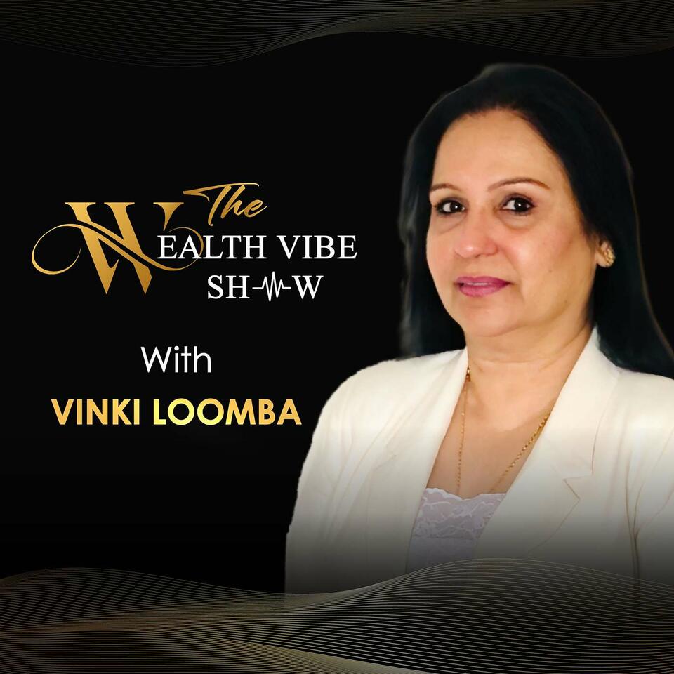 The Wealth Vibe Show!