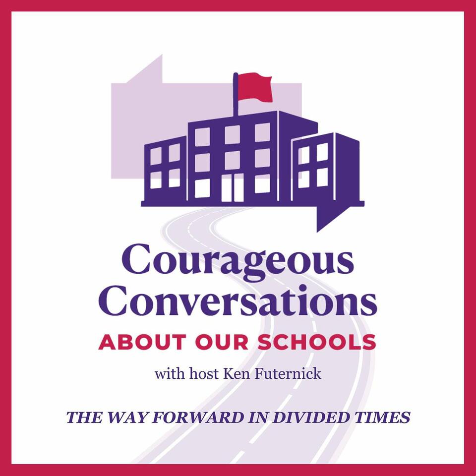 Courageous Conversations About Our Schools