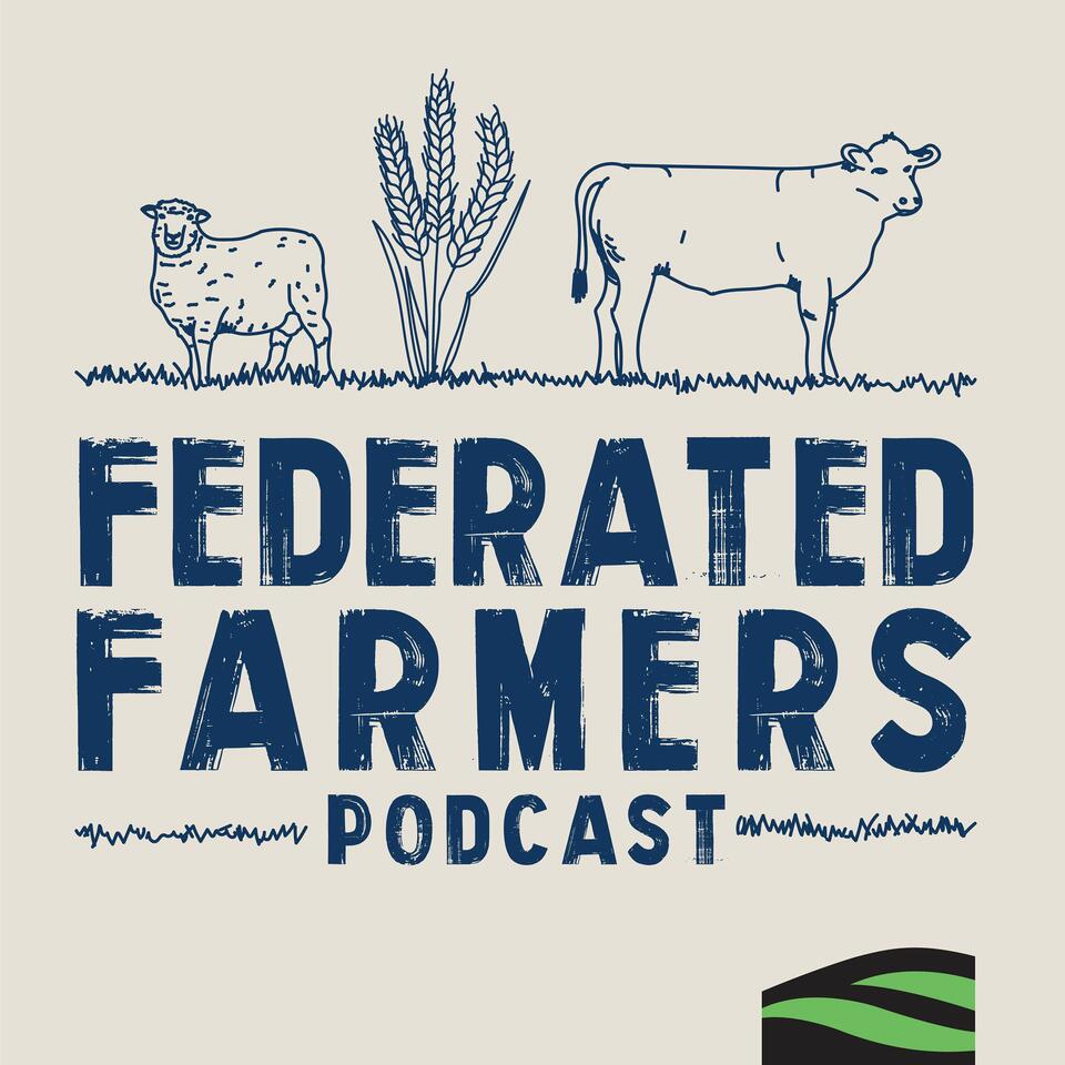 Federated Farmers Podcast