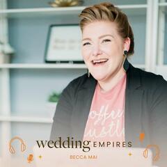 Wedding Empires - Grow and Market Your Dream Wedding Business