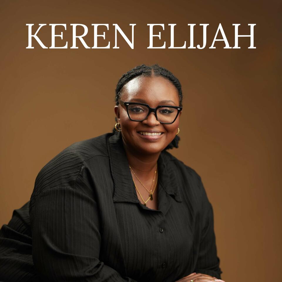 The Keren Elijah Podcast