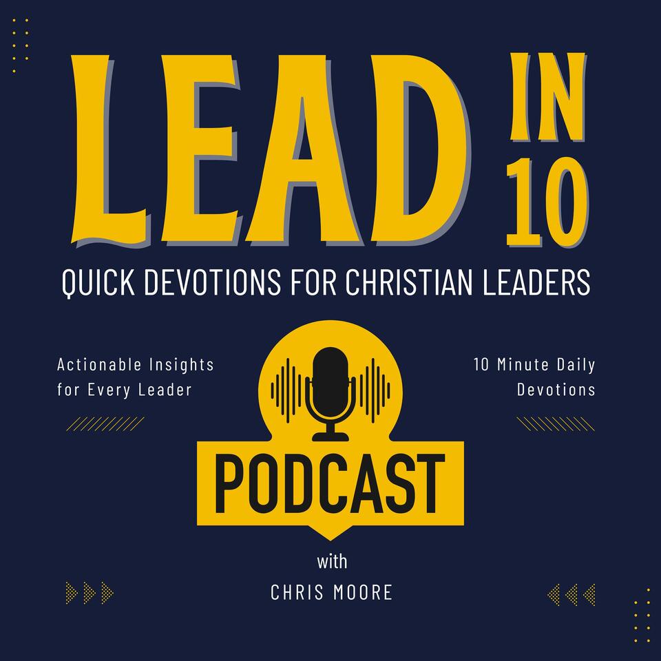 Lead in 10: Quick Devotions for Christian Leaders