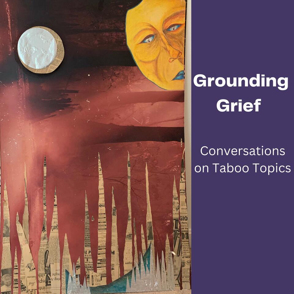 Grounding Grief