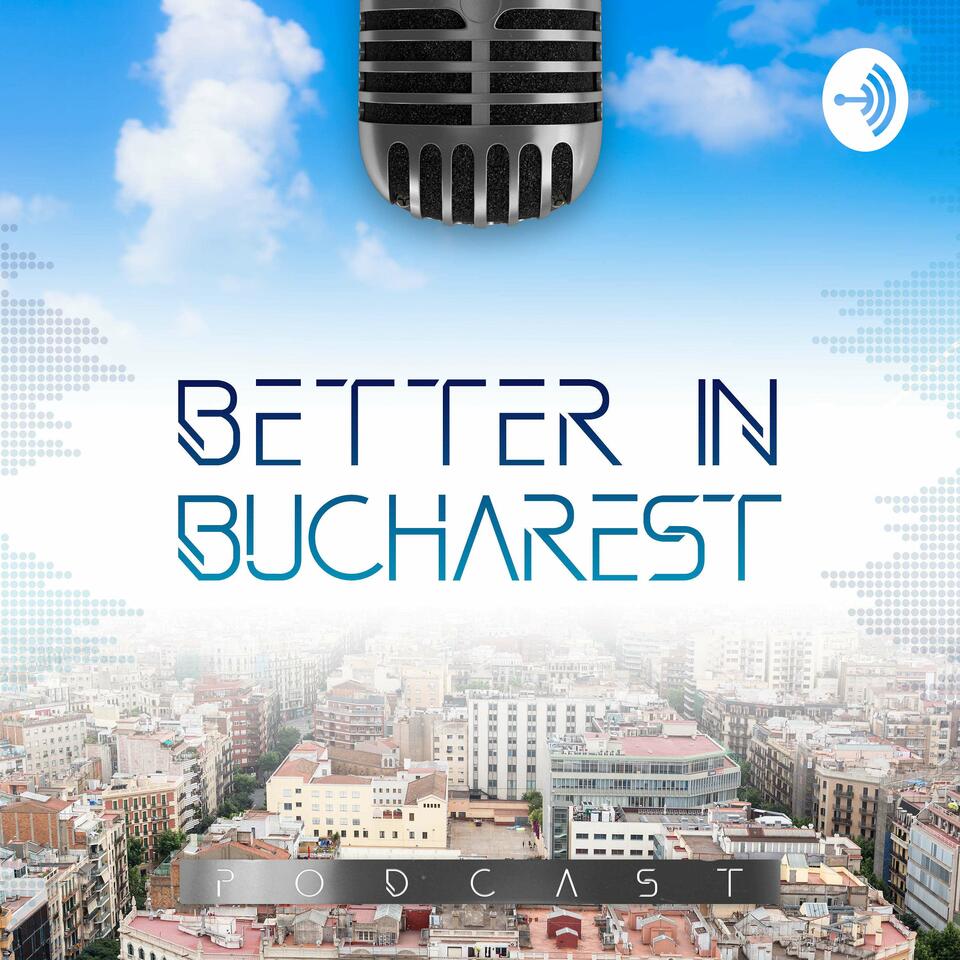 Better in Bucharest