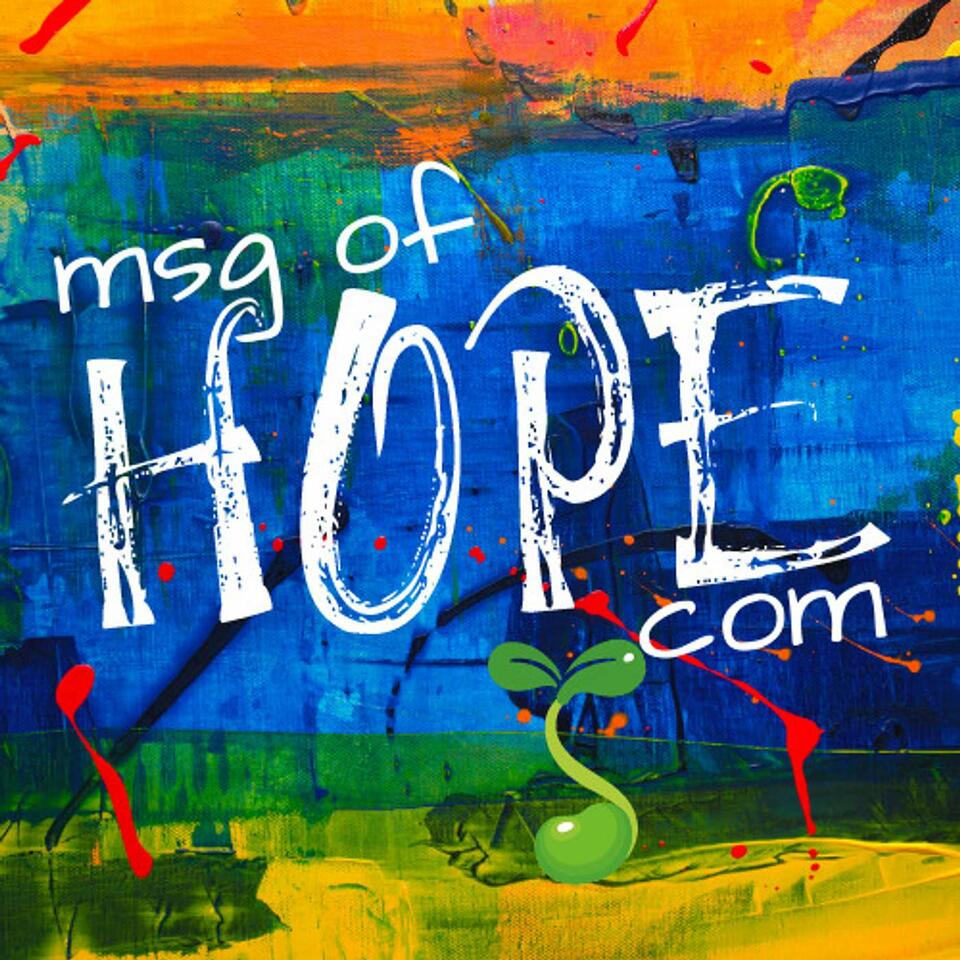 MSG of Hope