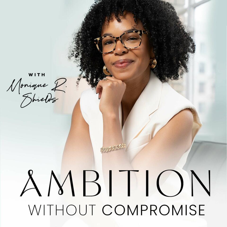 Ambition Without Compromise