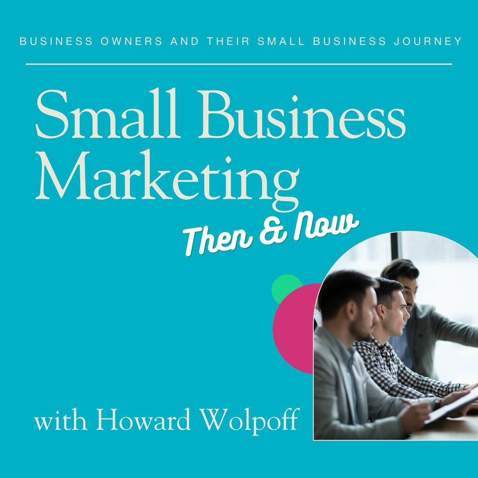 Small Business Marketing - Then and Now