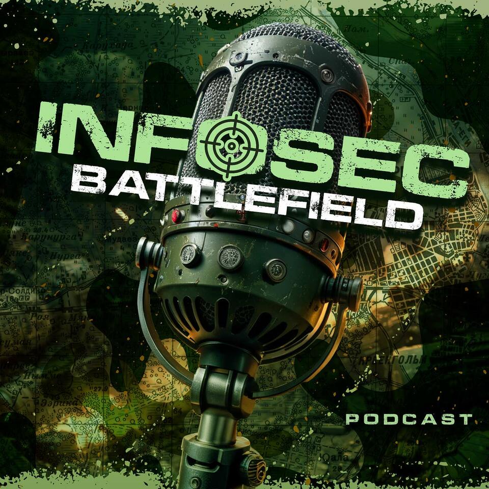 InfoSec Battlefield Podcast