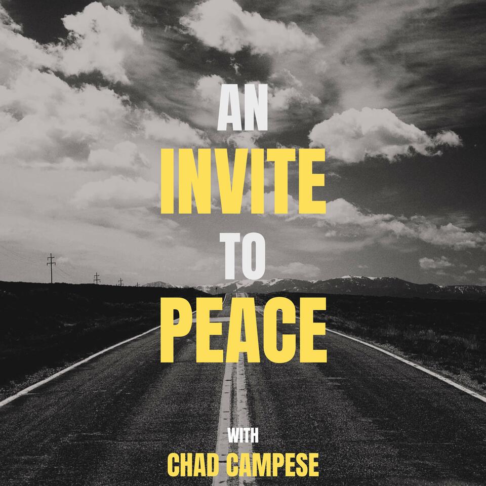 An Invite To Peace: Changing and Transforming Lives Through the Power of God