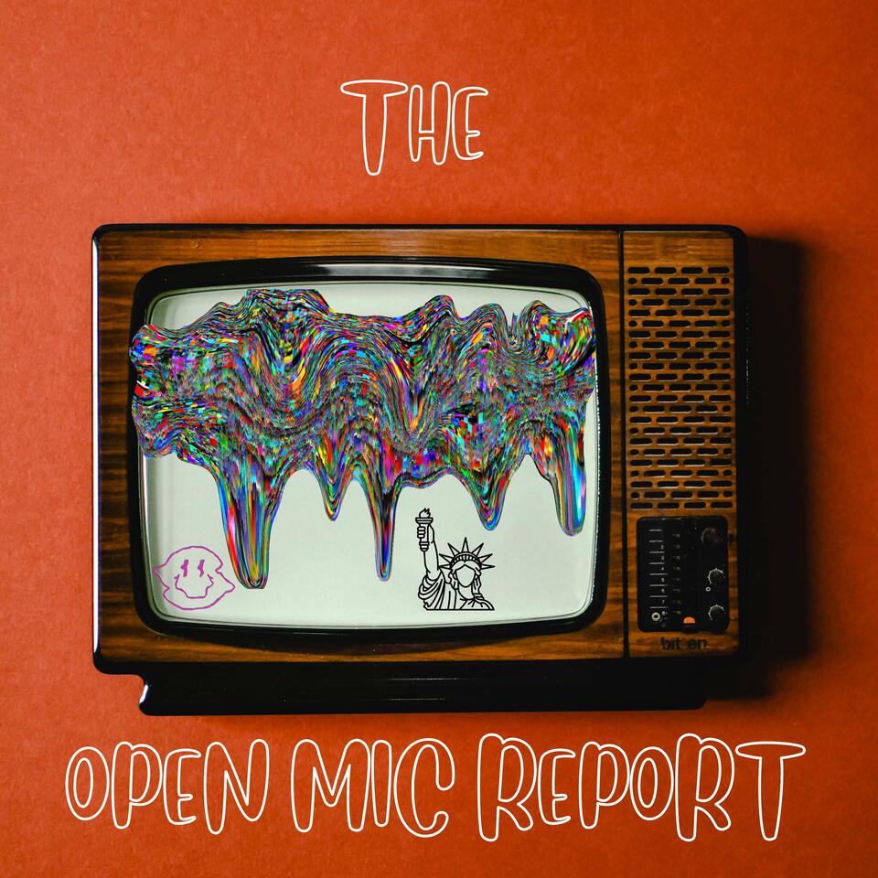 The Open Mic Report